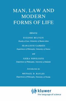 Man, Law and Modern Forms of Life (Law and Philosophy Library)