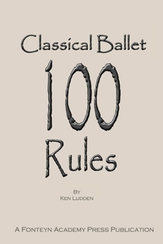 Paperback Classical Ballet: 100 Rules Book