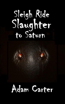 Paperback Sleigh Ride Slaughter to Saturn Book