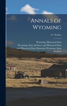 Hardcover Annals of Wyoming; 42 October Book