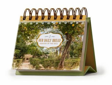 Our Daily Bread Perpetual Calendar: Sojourn of the Soul: Daily Readings for Your Journey with God
