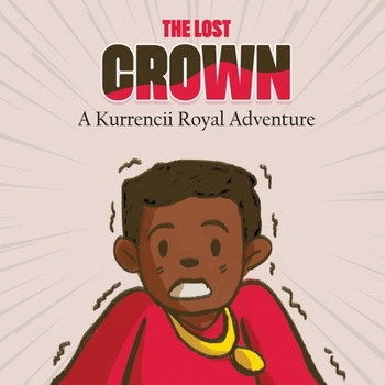 Paperback The Lost Crown: A Kurrencii Royal Adventure Book