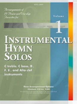 Instrumental Hymn Solos, Vol. 1: 10 Praise and Worship Favorites