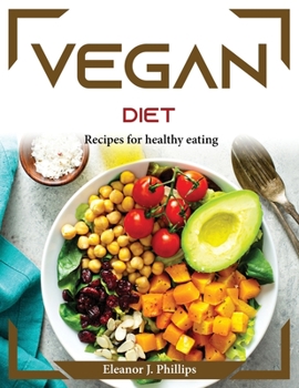 Paperback Vegan diet: Recipes for healthy eating Book