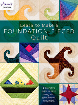 Paperback Learn to Make a Foundation Pieced Quilt Book