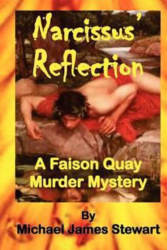 Paperback Narcissus' Reflection: A Faison Quay Mystery Book