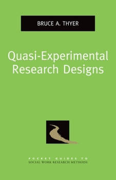 Quasi-Experimental Research Designs - Book  of the Pocket Guides to Social Work Research Methods