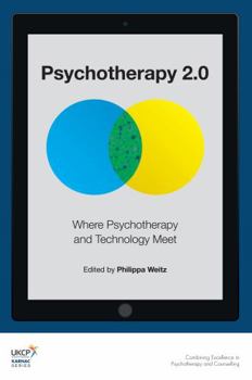 Paperback Psychotherapy 2.0: Where Psychotherapy and Technology Meet Book