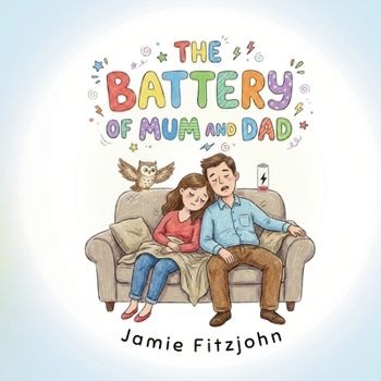 Paperback The Battery of Mum and Dad Book
