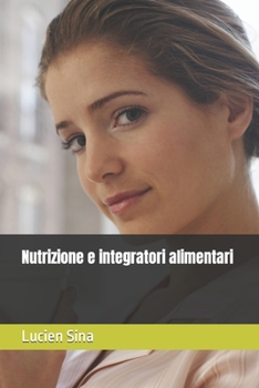 Paperback Nutrizione e integratori alimentari [Italian] Book