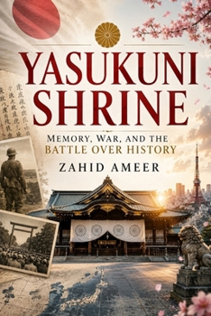 Paperback Yasukuni Shrine: Memory, War, and the Battle Over History Book