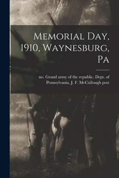 Memorial Day, 1910, Waynesburg, Pa