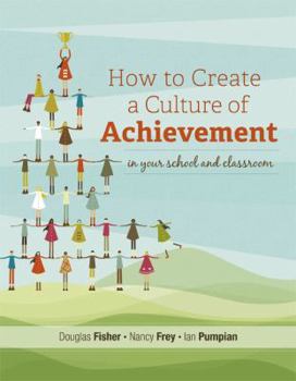 Paperback How to Create a Culture of Achievement in Your School and Classroom Book