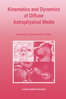 Hardcover Kinematics and Dynamics of Diffuse Astrophysical Media Book