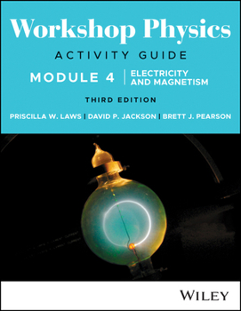 Paperback Workshop Physics Activity Guide Module 4: Electricity and Magnetism Book