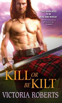 Kill or Be Kilt - Book #3 of the Highland Spies