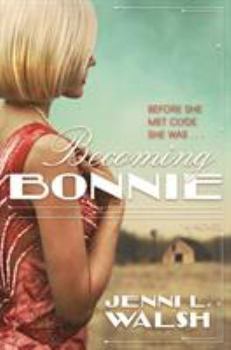 Becoming Bonnie - Book #1 of the Bonnie