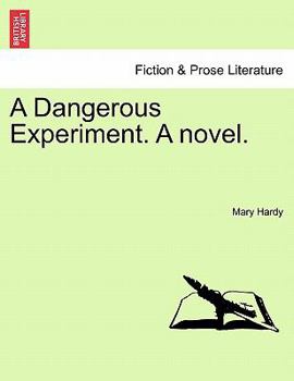 Paperback A Dangerous Experiment. a Novel. Book