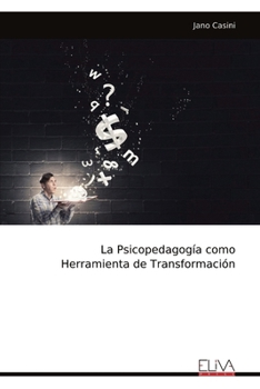 Paperback La Psicopedagogía como Herramienta de Transformación [Spanish] Book