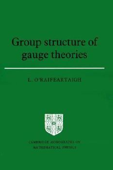 Paperback Group Structure of Gauge Theories Book