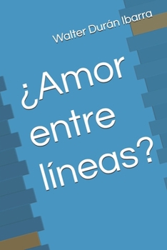 Paperback ¿Amor entre líneas? (Spanish Edition) [Spanish] Book