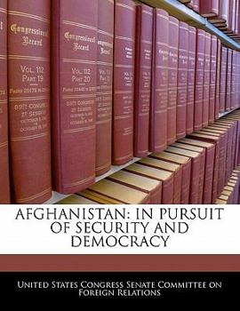Paperback Afghanistan: In Pursuit of Security and Democracy Book
