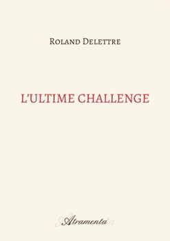 Paperback L'ultime challenge [French] Book