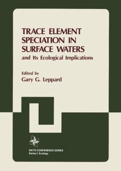 Paperback Trace Element Speciation in Surface Waters and Its Ecological Implications Book