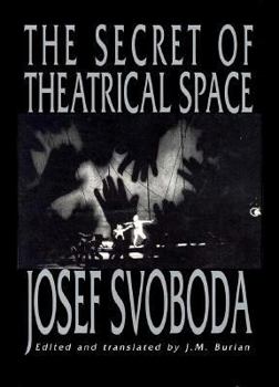 Paperback The Secret Of Theatrical Space Book