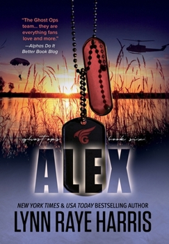 Alex: A Small Town, Enemies to Lovers, Protector Romance (Ghost Ops)