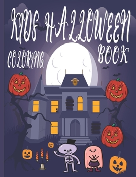 Paperback Kids Halloween Coloring Book: Cute Halloween Coloring Book Gift for Kids Book