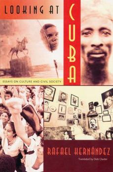 Looking at Cuba: Essays on Culture and Civil Society - Book  of the Contemporary Cuba