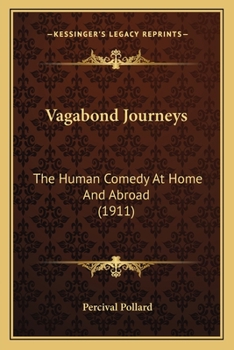 Paperback Vagabond Journeys: The Human Comedy At Home And Abroad (1911) Book