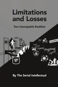 Paperback Limitations and Losses: Two Inescapable Realities Book