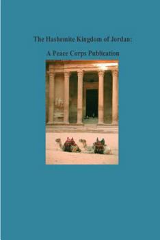 Paperback The Hashemite Kingdom of Jordan: A Peace Corps Publication Book