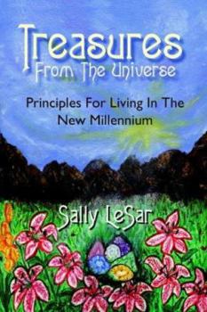 Paperback Treasures from the Universe: Principles for Living in the New Millennium Book