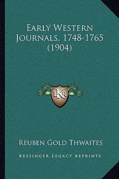 Paperback Early Western Journals, 1748-1765 (1904) Book