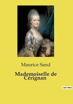 Paperback Mademoiselle de Cérignan [French] Book