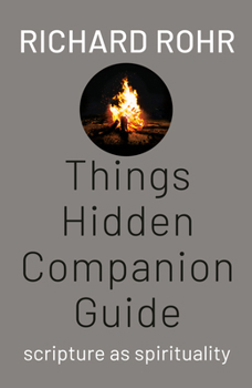 Things Hidden Companion Guide: Scripture as Spirituality