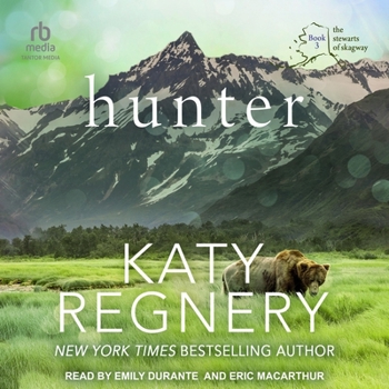 Hunter: The Stewarts of Skagway #3 - Book #3 of the Stewarts of Skagway