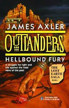 Hellbound Fury (The Lost Earth Saga, #1) (Outlanders, #8) - Book #8 of the Outlanders