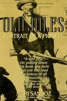 Hardcover Old Jules: Portrait of a Pioneer Book