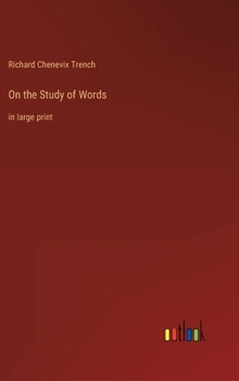 Hardcover On the Study of Words: in large print Book