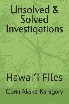 Paperback Unsolved & Solved Investigations: Hawaiʻi Files Book