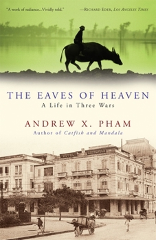 Paperback The Eaves of Heaven: A Life in Three Wars Book