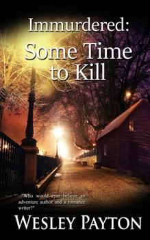Paperback Immurdered: Some Time to Kill Book
