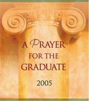 Hardcover A Prayer for the Graduate Book
