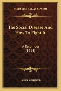 Paperback The Social Disease And How To Fight It: A Rejoinder (1914) Book