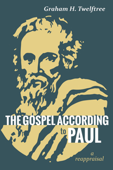 Hardcover The Gospel According to Paul: A Reappraisal Book
