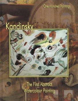 Hardcover Kandinsky: The First Abstract Watercolour Painting Book